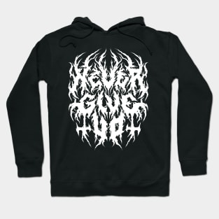 Never Give Up - Grunge Aesthetic - 90s Black Metal Hoodie